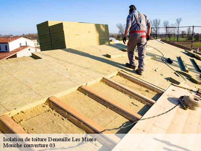 Isolation de toiture  deneuille-les-mines-03170 Mouche couverture 03